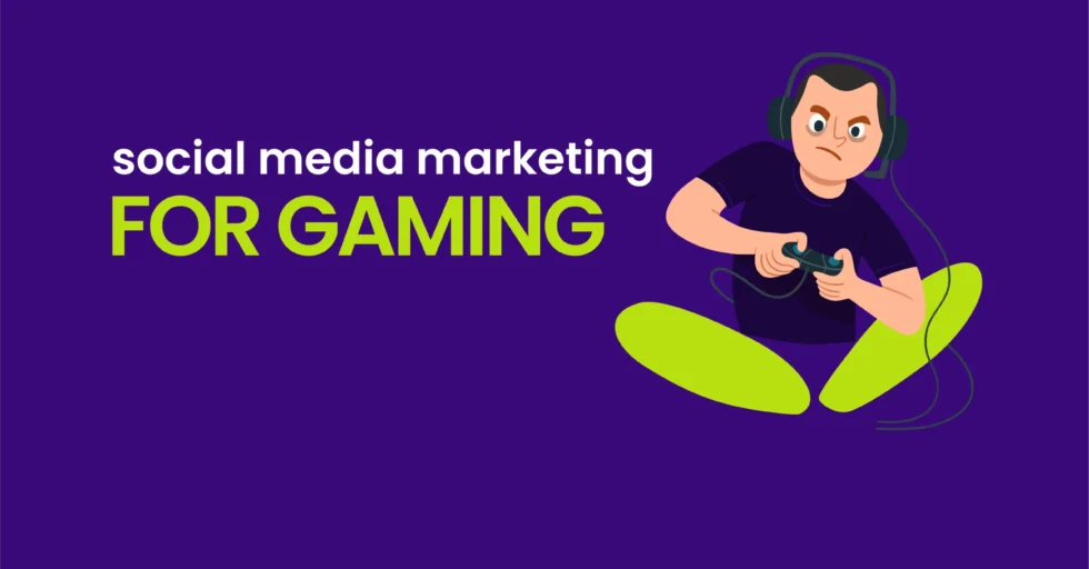 Social Media Marketing For Gaming