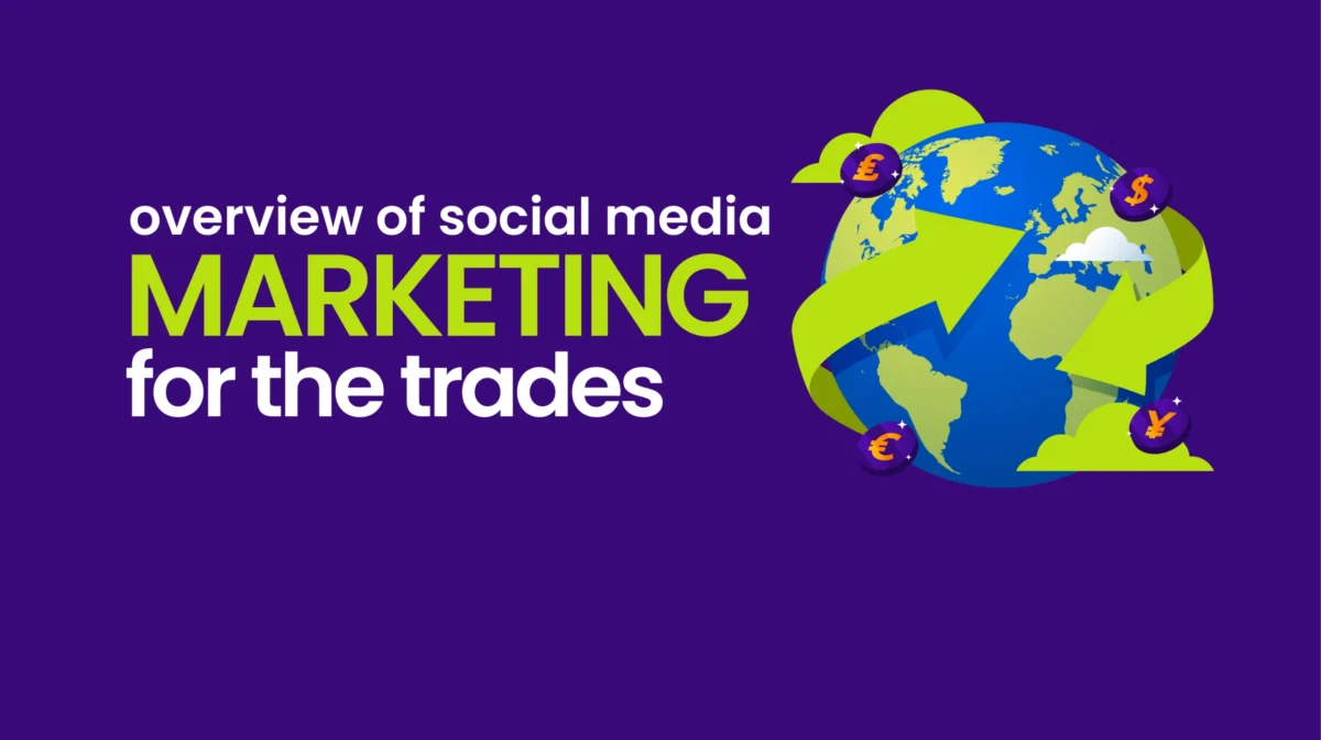 Overview of Social Media Marketing for the Trades