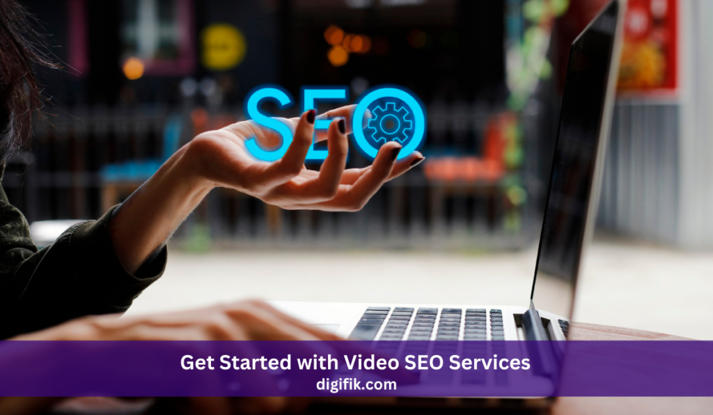 Get Started with Video SEO Services