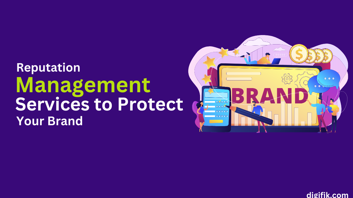 Reputation Management Services to Protect Your Brand Reputation Management Services to Protect Your Brand