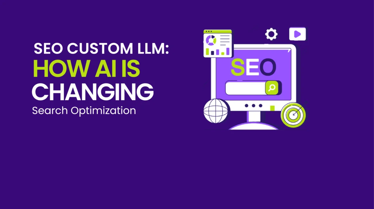 SEO Custom LLM: How AI is Changing Search Optimization SEO Custom LLM: How AI is Changing Search Optimization