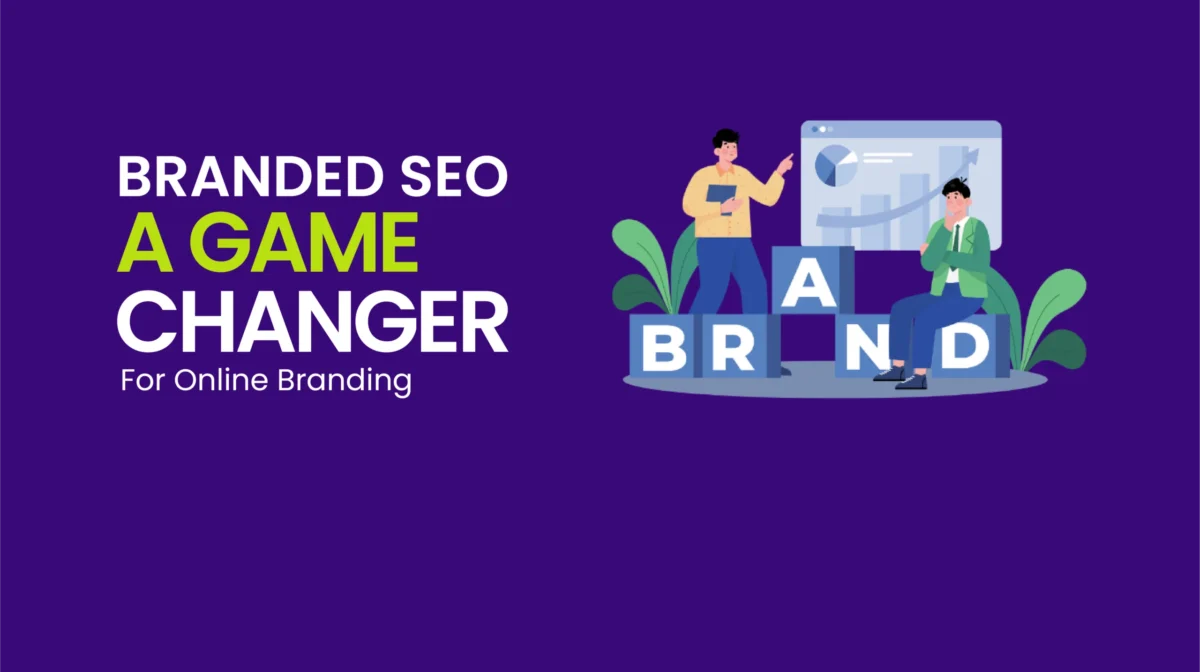 Branded SEO: A Game-Changer for Online Branding Branded SEO: A Game-Changer for Online Branding
