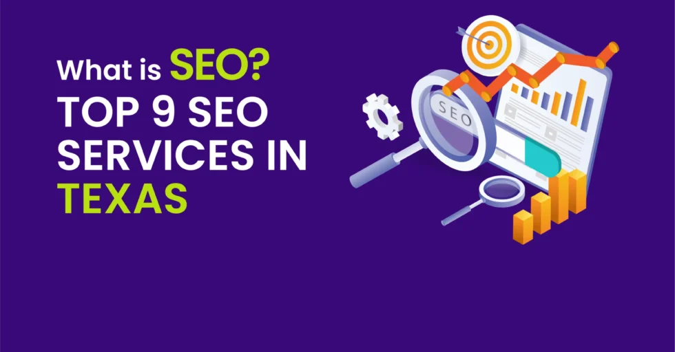 Top 9 SEO services in Texas