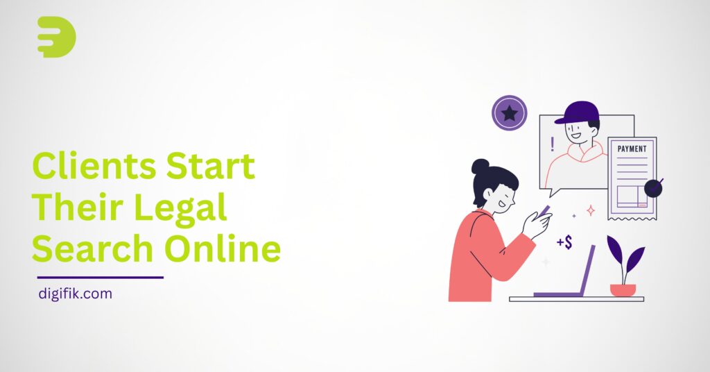 Clients Start Their Legal Search Online by digifik.com