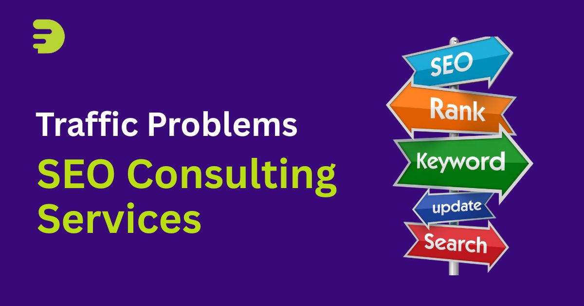 SEO consulting services solving real traffic problems SEO consulting services solving real traffic problems